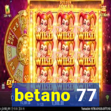 betano 77